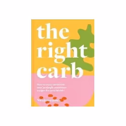 ISBN Right Carb, Santé, esprit et corps, Anglais, Couverture rigide, 128 pages