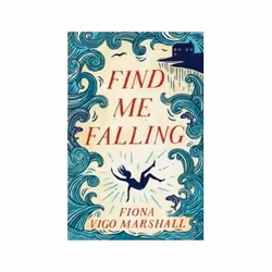ISBN Find Me Falling, Roman, Anglais, 304 pages