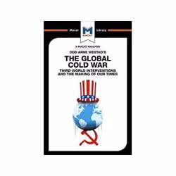 ISBN Global Cold War: Third World Interventions and the Making of Our Times, histoire, Anglais, 100 pages