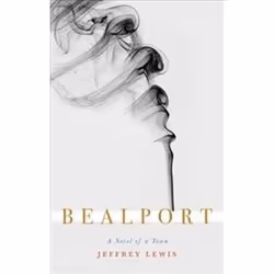 ISBN Bealport : A Novel of a Town, Roman, Anglais, Couverture rigide, 220 pages