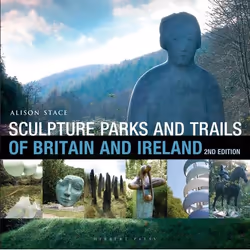 ISBN Sculpture Parks and Trails of Britain & Ireland, Anglais, Livre broché, 224 pages