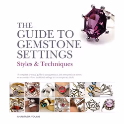 ISBN The Guide to Gemstone Settings (Styles and Techniques), Anglais, Livre broché, 208 pages