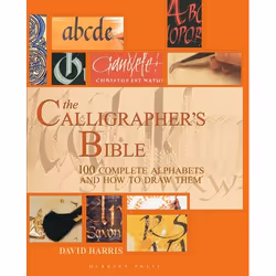ISBN The Calligrapher's Bible (100 Complete Alphabets and How to Draw Them), Anglais, Couverture rigide, 256 pages