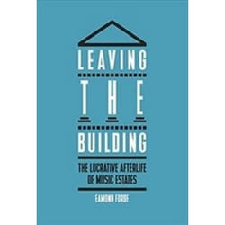 ISBN Leaving the Building : The Lucrative Afterlife of Music Estates livre Musique Anglais Couverture rigide 352 pages