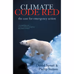 Scribe Publications Climate Code Red, Anglais, Livre broché, 320 pages
