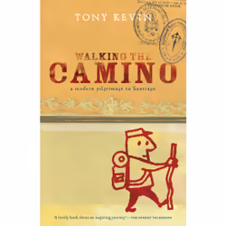 Scribe Publications Walking the Camino, Anglais, Livre broché, 320 pages