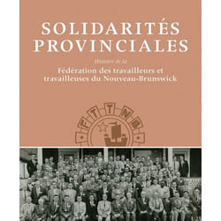 UBC Press Solidarités Provinciales livre