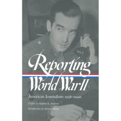 Reporting World War II