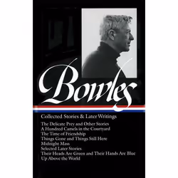 ISBN Paul Bowles: Collected Stories &amp; Later Writings (LOA #135), Couverture rigide, 1050 pages