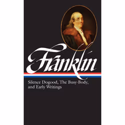 ISBN Benjamin Franklin: Silence Dogood, The Busy-Body, and Early Writings (LOA #37a), classiques, Anglais, Couverture rigide, ...