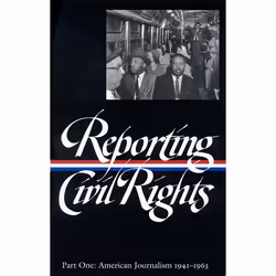 ISBN Reporting Civil Rights Vol. 1 (LOA #137), Couverture rigide, 996 pages
