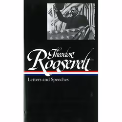 ISBN Theodore Roosevelt: Letters and Speeches (LOA #154), classiques, Anglais, Couverture rigide, 960 pages