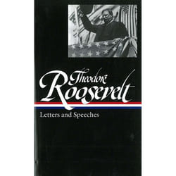 ISBN Theodore Roosevelt: Letters and Speeches (LOA #154) livre classiques Anglais Couverture rigide