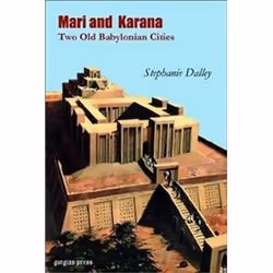 ISBN Mari and Karana : Two Old Babylonian Cities, histoire, Anglais, Livre broché, 252 pages