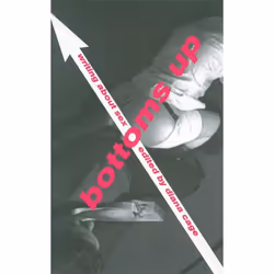 ISBN Bottoms Up: Writing About Sex, Anglais, Livre broché, 150 pages