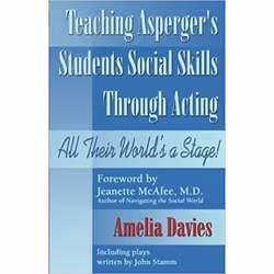 ISBN Teaching Asperger's Students Social Skills Through Acting, Amelia Davies, Jeanette McAfee, unisexe, ACER Press