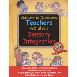 ISBN Answers to Questions Teachers Ask about Sensory Integration, Carol Kranowitz, Jane Koomar, Stacy Szklut, unisexe, ACER P ...