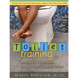 ISBN Toilet Training for Individuals with Autism or Other Developmental Issues 2nd ed., Maria Wheeler, unisexe, ACER Press