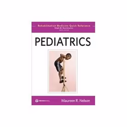 ISBN Pediatrics (Rehabilitation Medicine Quick Reference), Santé, esprit et corps, Anglais, Couverture rigide, 280 pages