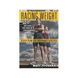 Racing Weight: How to Get Lean for Peak Performance Matt Fitzgerald