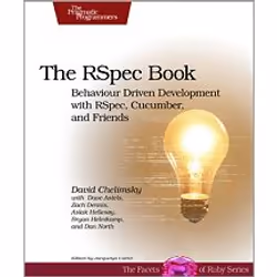 O'Reilly The RSpec Book, Logiciel de développement, 448 pages, David Chelimsky, Dave Astels, Bryan Helmkamp, Dan North, Zach ...
