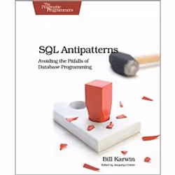 O'Reilly SQL Antipatterns, 300 pages, Bill Karwin, Pragmatic Bookshelf, SQL