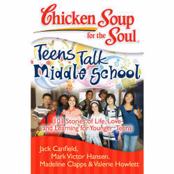 ISBN Chicken Soup for the Soul: Teens Talk Middle School, Anglais, Livre de poche, 380 pages