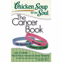 ISBN Chicken Soup for the Soul: The Cancer Book, Anglais, Livre de poche, 440 pages