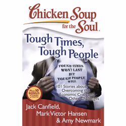 ISBN Chicken Soup for the Soul: Tough Times, Tough People, Anglais, Livre de poche, 414 pages
