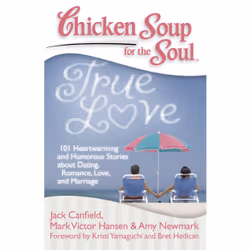 ISBN Chicken Soup for the Soul: True Love, Anglais, Livre de poche, 416 pages