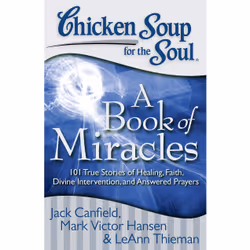 ISBN Chicken Soup for the Soul: A Book of Miracles, Anglais, Livre de poche, 384 pages