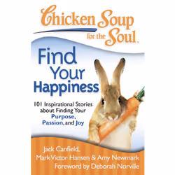 ISBN Chicken Soup for the Soul: Find Your Happiness, Anglais, Livre de poche, 400 pages