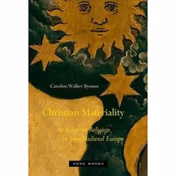 ISBN Christian Materiality : An Essay on Religion in Late Medieval Europe, histoire, Anglais, 440 pages