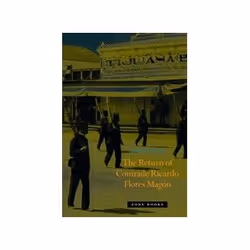 ISBN Return of Comrade Ricardo Flores Magon, histoire, Anglais, Couverture rigide, 608 pages