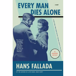 ISBN Every Man Dies Alone, Mystère et suspense, Anglais, Livre broché, 544 pages