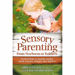 ISBN Sensory Parenting from Newborns to Toddlers, Britt Collins, Jackie Olson, unisexe, ACER Press