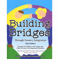 ISBN Building Bridges Through Sensory Integration 3rd ed., Ellen Yack, Shirley Sutton, Paula Aquilla, unisexe, ACER Press