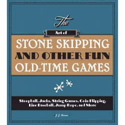 ISBN The Art of Stone Skipping and Other Fun Old-Time Games, Livre broché, 192 pages