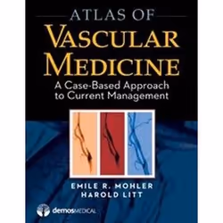 ISBN Atlas of Vascular Medicine: A Case-Based Approach to Current Management, Education, Anglais, Couverture rigide, 240 page ...