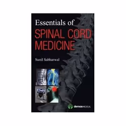ISBN Essentials of Spinal Cord Medicine, Santé, esprit et corps, Anglais, 496 pages