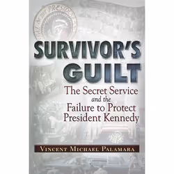 ISBN Survivor's Guilt: The Secret Service and the Failure to Protect President Kennedy, Anglais, Livre broché, 576 pages
