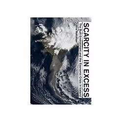 ISBN Scarcity in Excess: The Built Environment and the Economic Crisis in Iceland, Education, Anglais, 250 pages