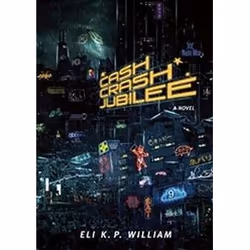 ISBN Cash Crash Jubilee : Book One of the Jubilee Cycle, Science Fiction, Anglais, Couverture rigide, 392 pages