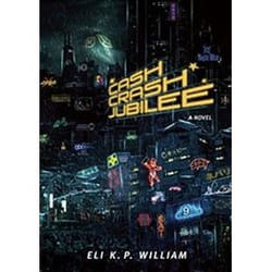 ISBN Cash Crash Jubilee : Book One of the Jubilee Cycle livre Science Fiction Anglais Couverture rigide