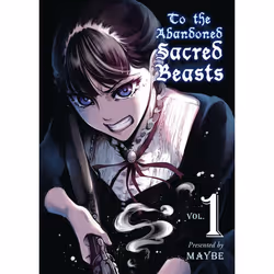 ISBN To the Abandoned Sacred Beasts, 1, Fiction, Anglais, Livre broché, 200 pages