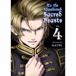 ISBN To the Abandoned Sacred Beasts, 4, Fiction, Anglais, Livre broché, 200 pages