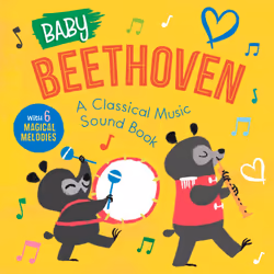 ISBN Baby Beethoven: A Classical Music Sound Book (With 6 Magical Melodies), Musique, Anglais, 14 pages