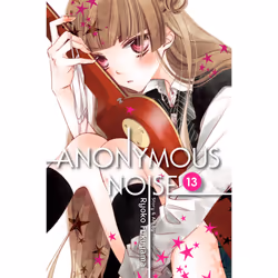 ISBN Anonymous Noise, Vol. 13, comédies &amp; nouvelles graphiques, Anglais, Livre broché, 200 pages