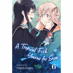 ISBN A Tropical Fish Yearns for Snow, Vol. 6, comédies &amp; nouvelles graphiques, Anglais, Livre broché, 178 pages