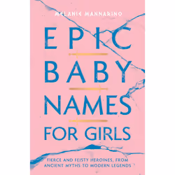 ISBN Epic Baby Names for Girls, société, Anglais, Livre broché, 128 pages